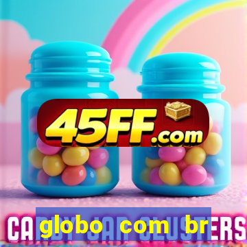 globo com br absolutamente noticias